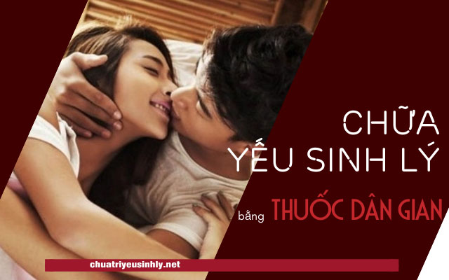 bài thuốc dân gian chữa yếu sinh lý