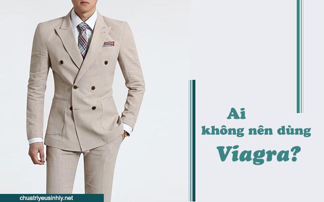 Những trường hợp không nên Viagra