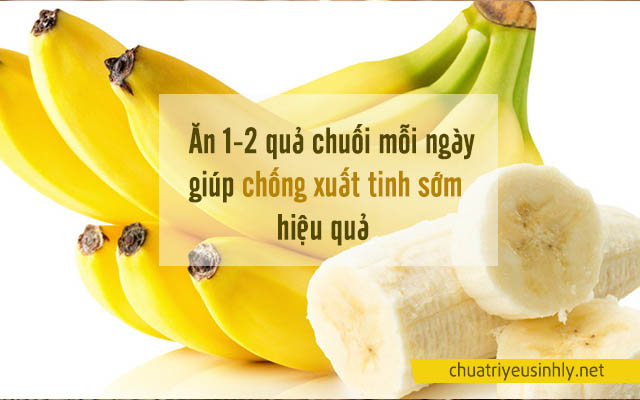 Chuối là thực phẩm chống xuất tinh sớm cực hay