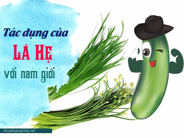 Chữa yếu sinh lý bằng lá hẹ