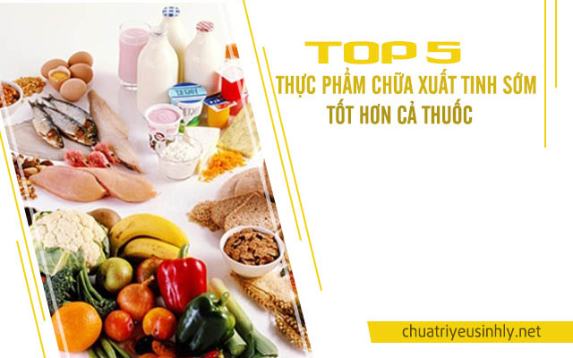 thực phẩm chữa xuất tinh sớm