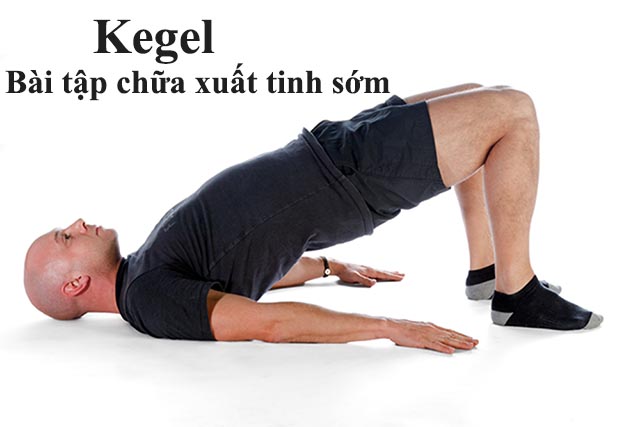 Bài tập Kegel giúp nam giới điều trị xuất tinh sớm tại nhà hiệu quả