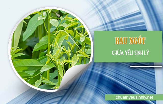 chữa yếu sinh lý bằng rau ngót