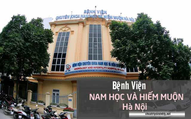 Khám Nam khoa hiệu quả tại Bệnh viện Nam học và hiếm muộn Hà Nội