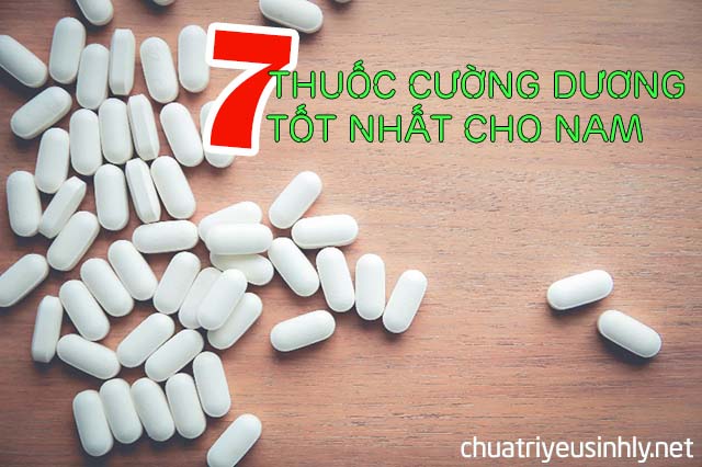 Các loại thuốc cường dương tốt nhất cho nam giới