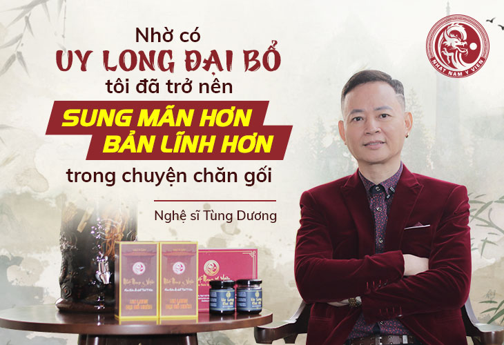 Nghệ sĩ Tùng Dương chia sẻ cảm nhận về bài thuốc Uy Long Đại Bổ