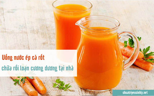 Mẹo chữa rối loạn cương dương tại nhà bằng nước ép cà rốt