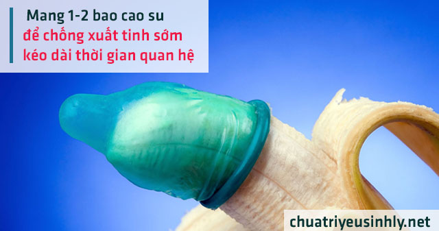 Cách chữa xuất tinh sớm nhờ bao cao su