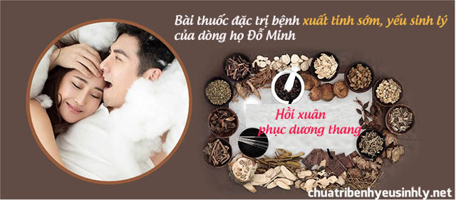 Bài thuốc Hồi xuân phục dương thang chữa xuất tinh sớm hiệu quả