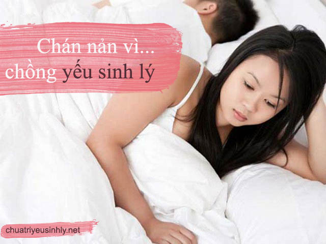 chán nản vì chồng yếu sinh lý