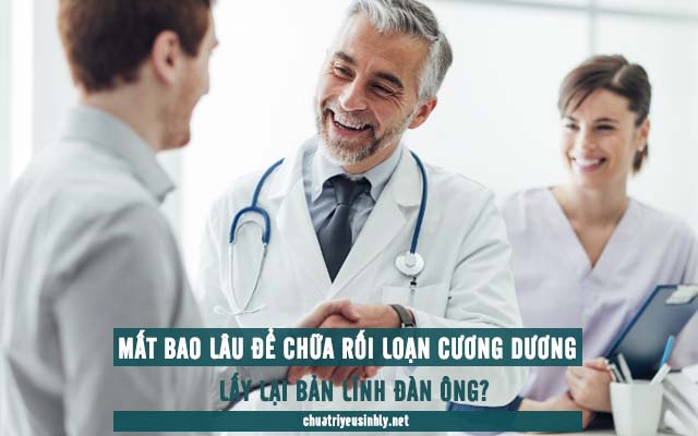 chữa rối loạn cương dương trong bao lâu thì khỏi?