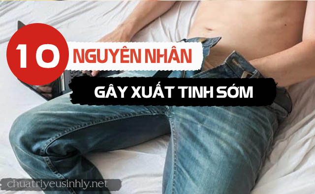 nguyên nhân gây xuất tinh sớm ở nam giới