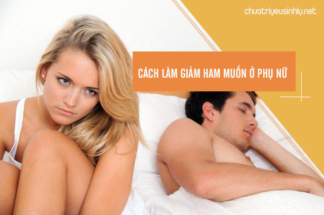 cách làm giảm ham muốn ở phụ nữ