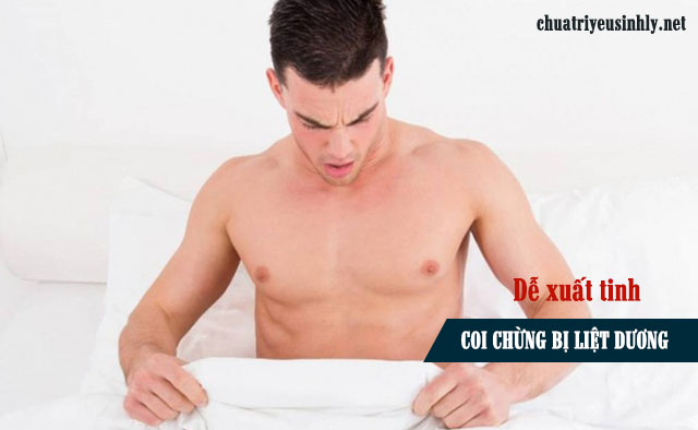 Dễ xuất tinh là triệu chứng bệnh liệt dương