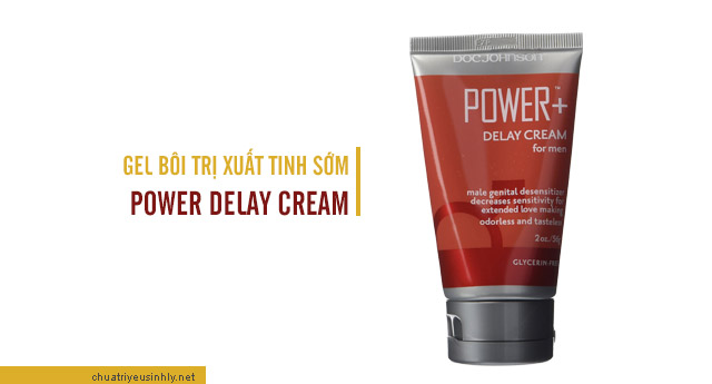 gel bôi trơn chống xuất tinh sớm Power Delay Cream