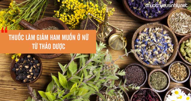 cách làm giảm ham muốn ở nữ bằng thảo dược