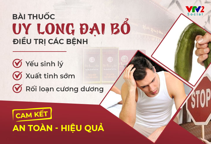 Uy Long Đại Bổ hiệu quả trong điều trị các bệnh nam khoa