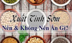 Xuất tinh sớm nên ĂN GÌ, KIÊNG GÌ? [10 gợi ý TỐT NHẤT] giúp phái mạnh “yêu lâu hơn”