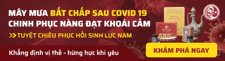 Uy Long Đại Bổ chữa yếu sinh lý hậu COVID 19